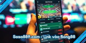 Sasa889.com -  Link vào Bong88
